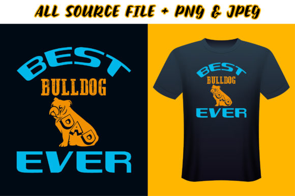 Best Bulldog Dad Ever T-Shirt Design
