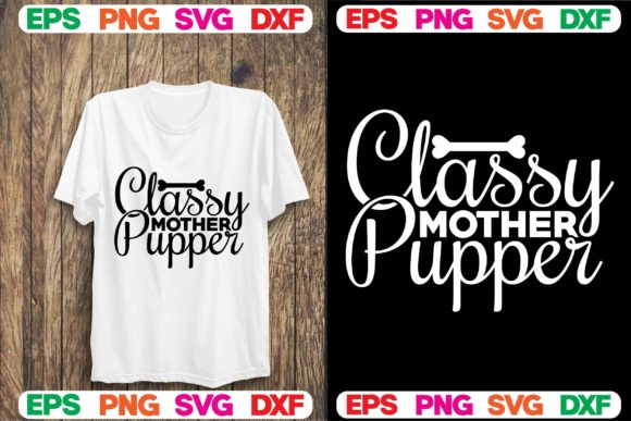 Dog SVG Design: Classy Mother Pupper