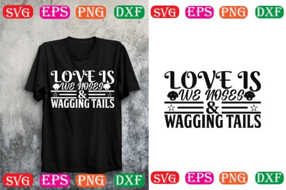 Dog SVG Design: Love Is We Noses Wagging