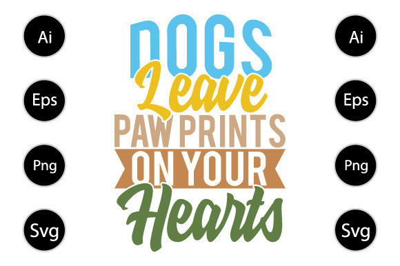 Dogs Leave Pawprints on Our Hearts